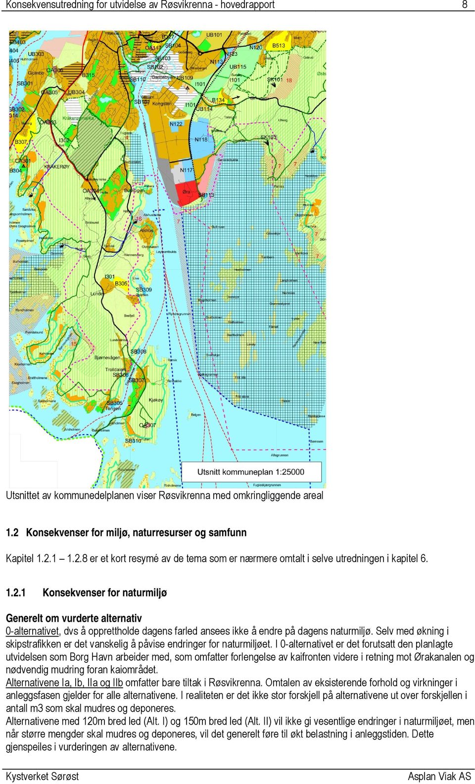 Selv med økning i skipstrafikken er det vanskelig å påvise endringer for naturmiljøet.