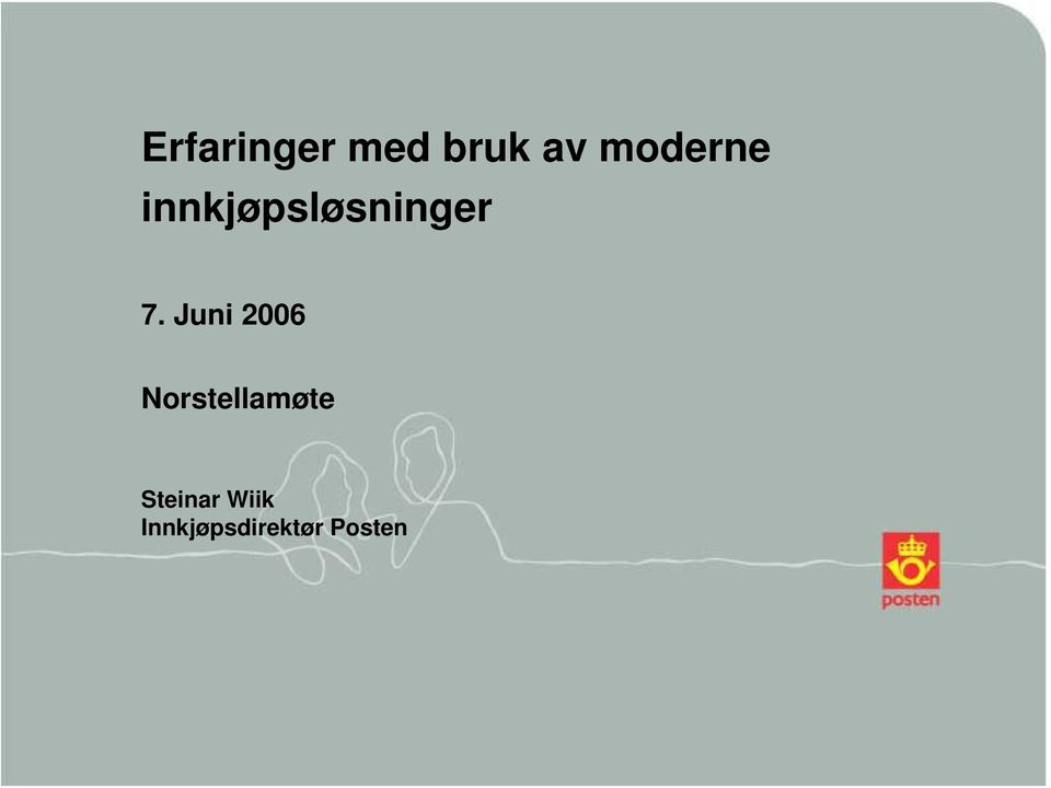 Juni 2006 Norstellamøte Steinar