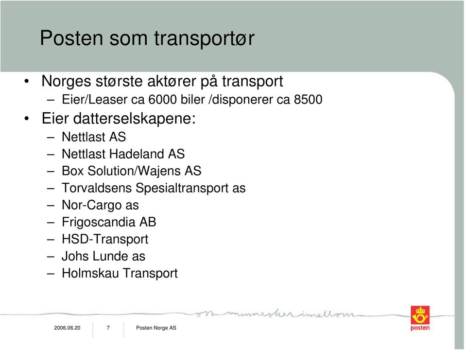 AS Box Solution/Wajens AS Torvaldsens Spesialtransport as Nor-Cargo as