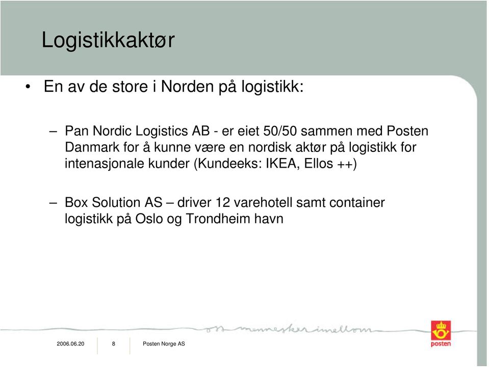 for intenasjonale kunder (Kundeeks: IKEA, Ellos ++) Box Solution AS driver 12