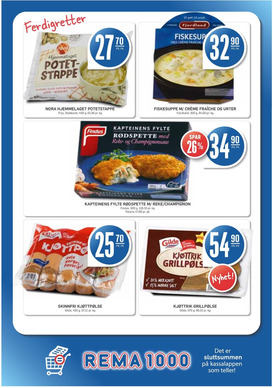 kg SPAR 26 % 34 90 KAPTEINENS FYLTE RØDSPETTE M/ REKE/CHAMPIGNON Findus, 300 g, 116,33 pr.