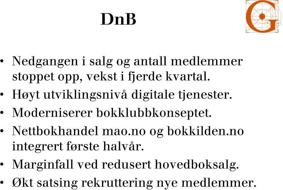 Moderniserer bokklubbkonseptet. Nettbokhandel mao.no og bokkilden.