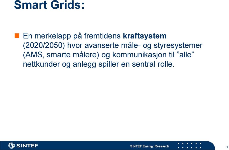 styresystemer (AMS, smarte målere) og