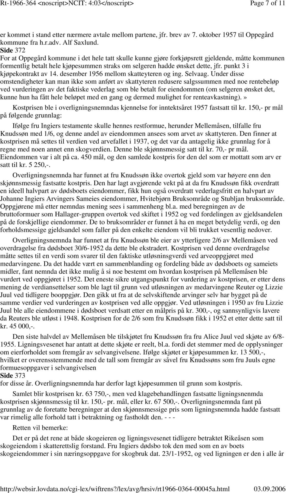 punkt 3 i kjøpekontrakt av 14. desember 1956 mellom skatteyteren og ing. Selvaag.