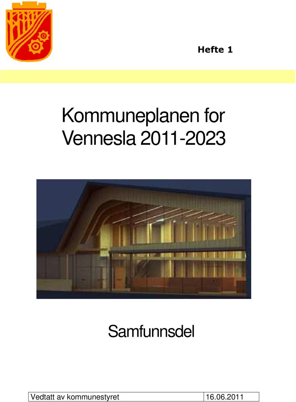 Samfunnsdel Vedtatt av