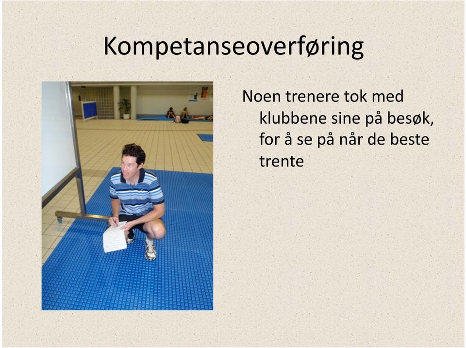 klubbene sine på besøk,