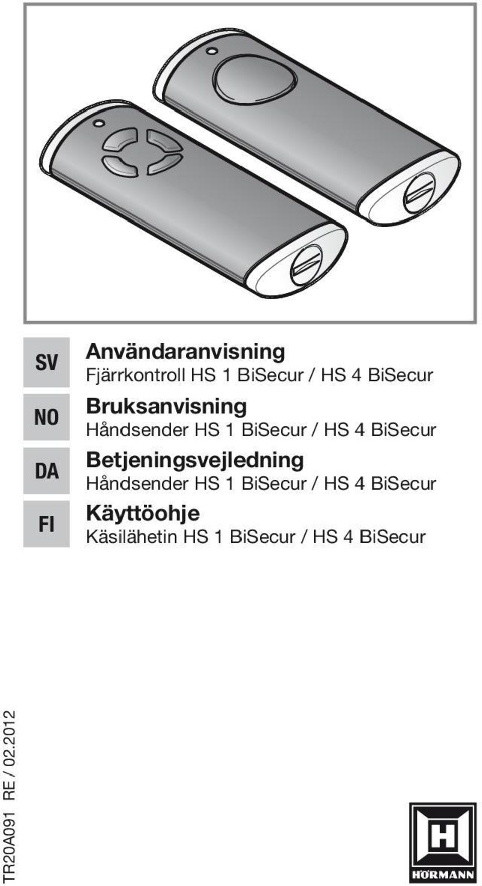 Betjeningsvejledning Håndsender HS 1 BiSecur / HS 4 BiSecur