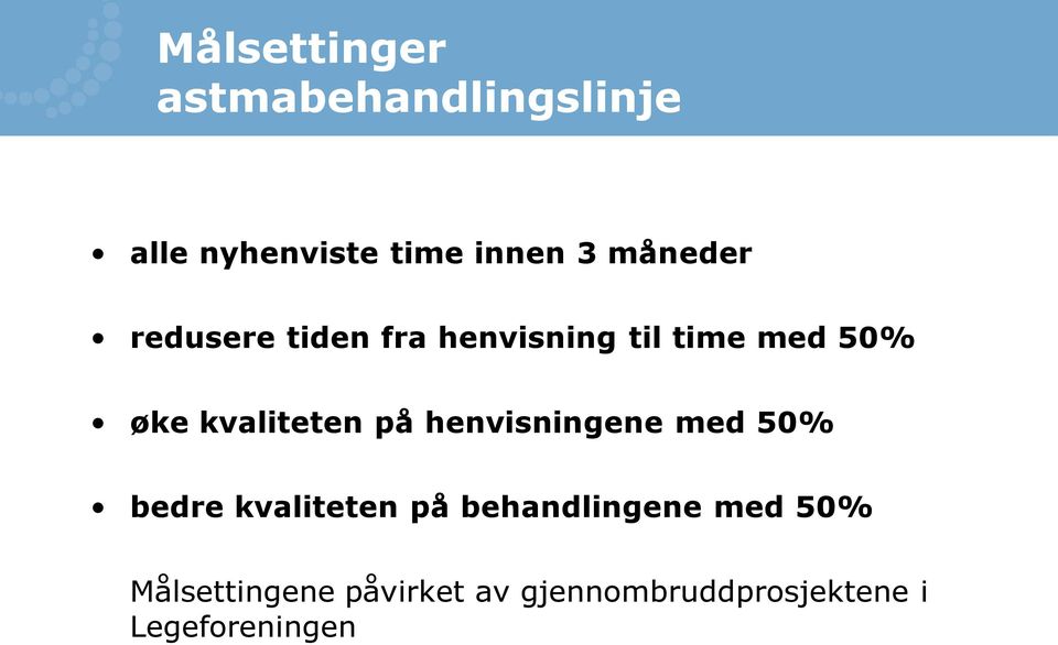 kvaliteten på henvisningene med 50% bedre kvaliteten på