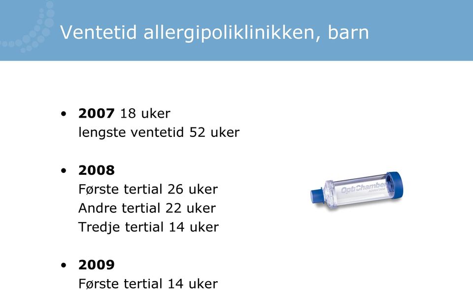 tertial 26 uker Andre tertial 22 uker