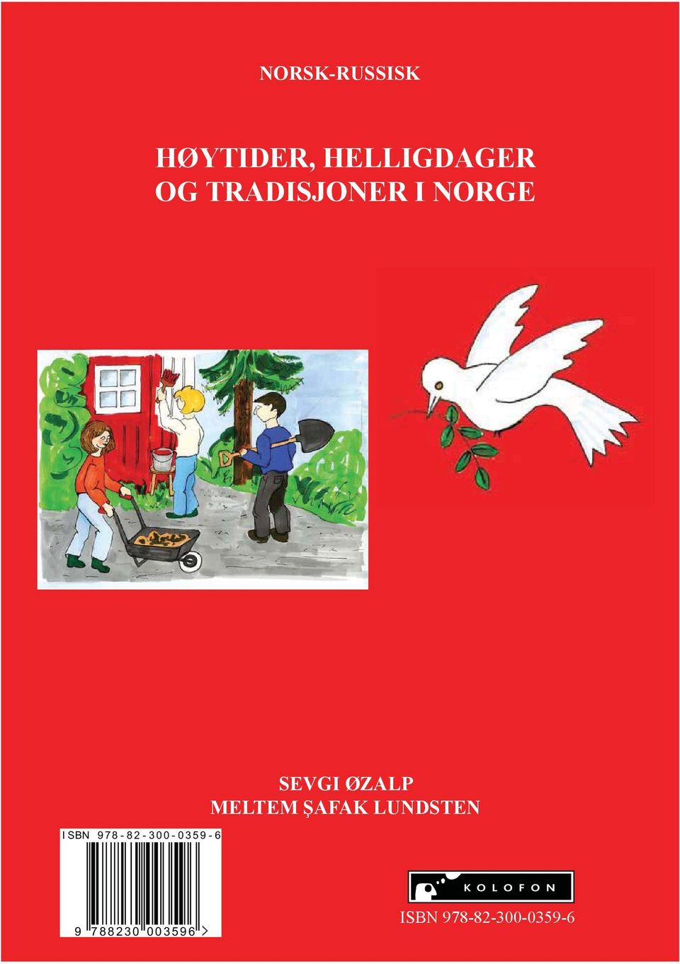 NORGE ISBN 978-82-300-0359-6