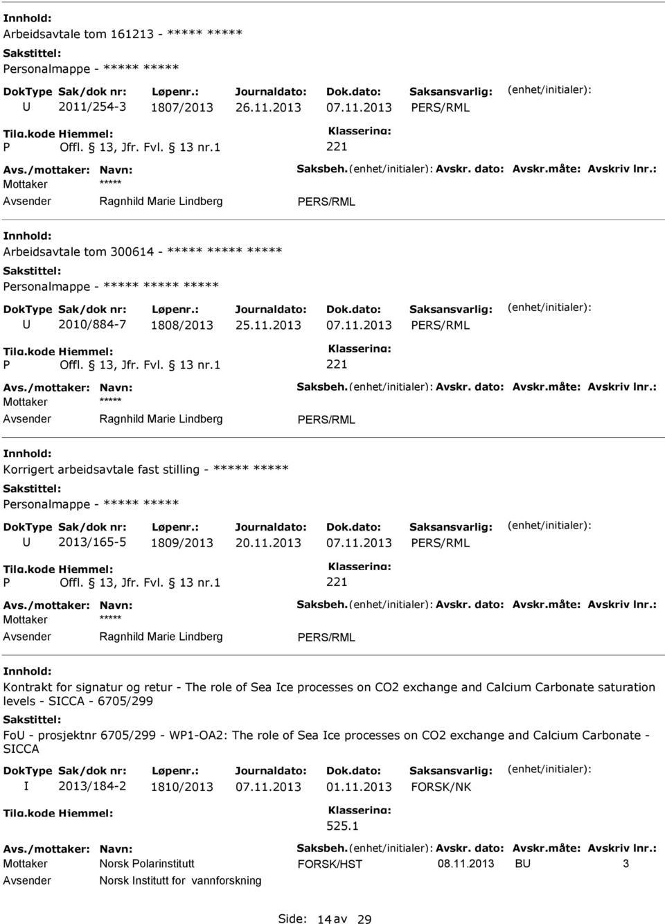 role of Sea ce processes on CO2 exchange and Calcium Carbonate saturation levels - SCCA - 6705/299 Fo - prosjektnr 6705/299 - W1-OA2: The role of Sea ce processes on CO2 exchange