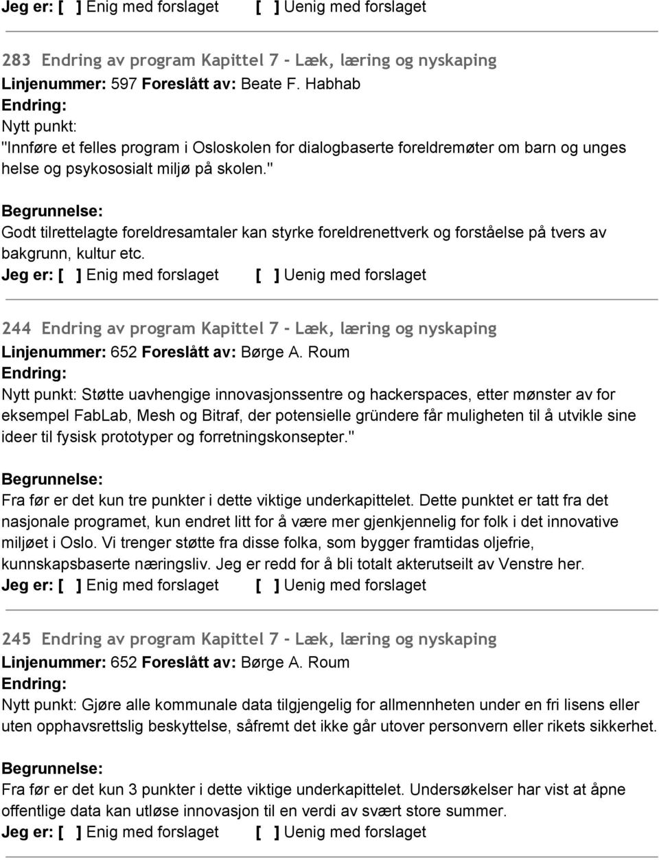 " Godt tilrettelagte foreldresamtaler kan styrke foreldrenettverk og forståelse på tvers av bakgrunn, kultur etc.