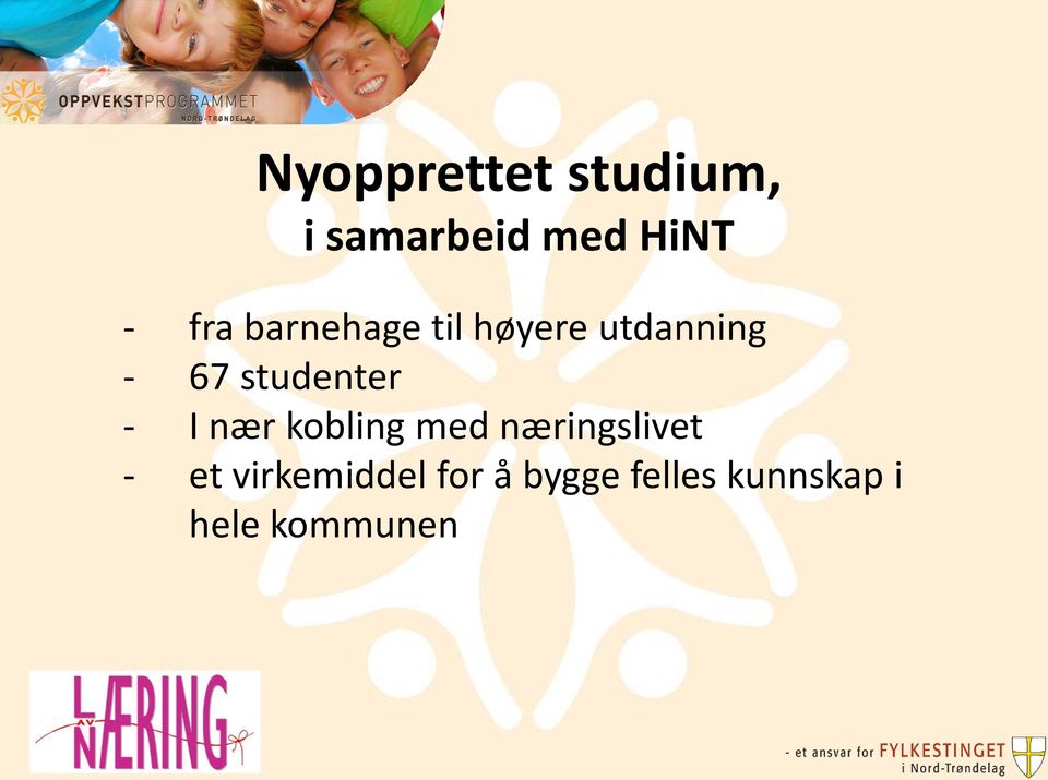 studenter - I nær kobling med næringslivet -