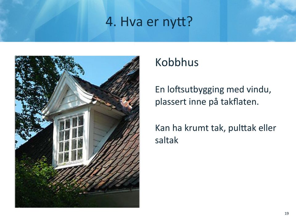 på takflaten.