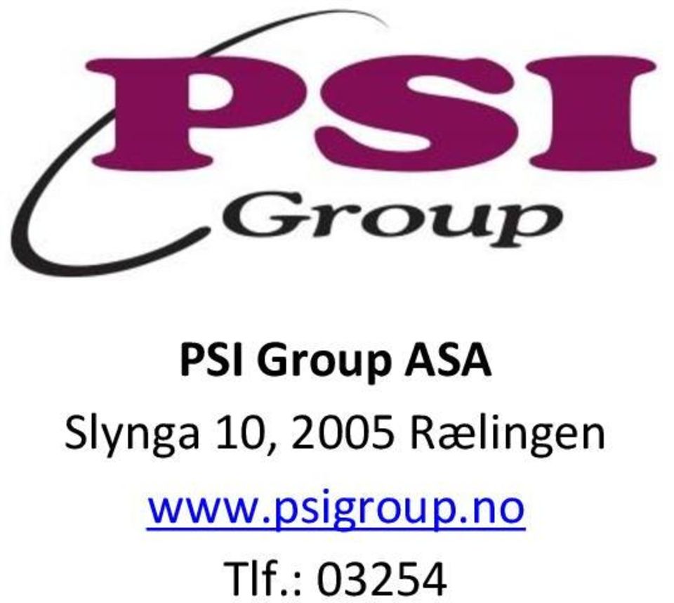 Group ASA Slynga 10, 2005