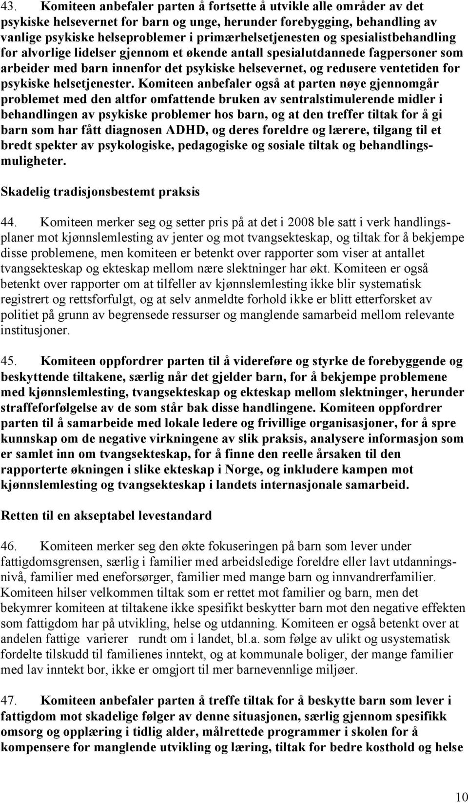 ventetiden for psykiske helsetjenester.