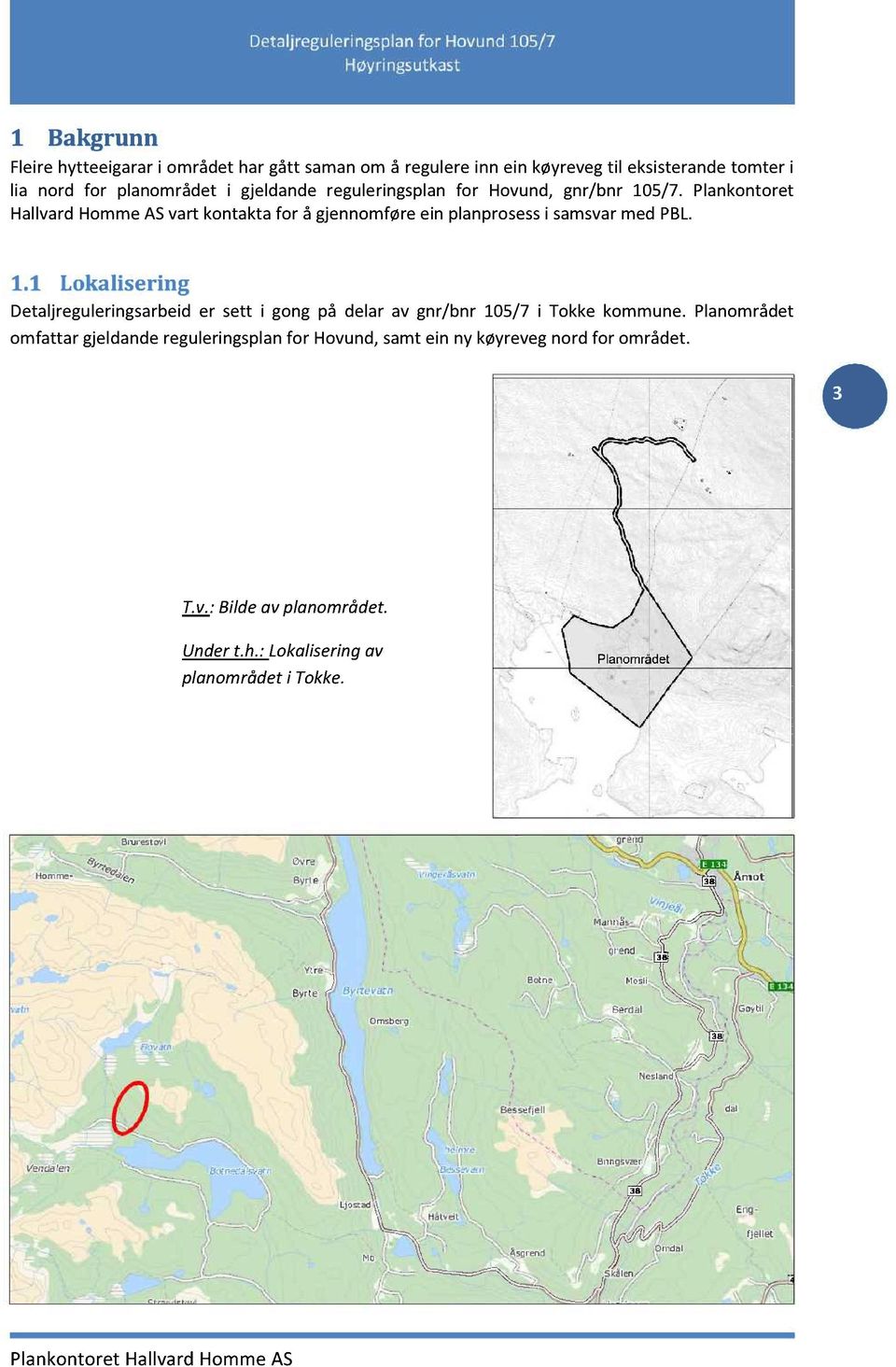 Plankontoret HallvardHommeASvart kontaktafor å gjennomføreein planprosessi samsvarmed PBL. 1.