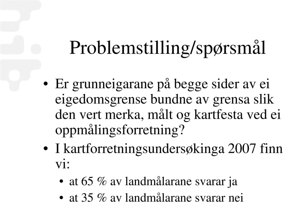 kartfesta ved ei oppmålingsforretning?