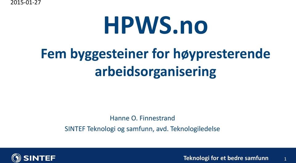 høypresterende arbeidsorganisering