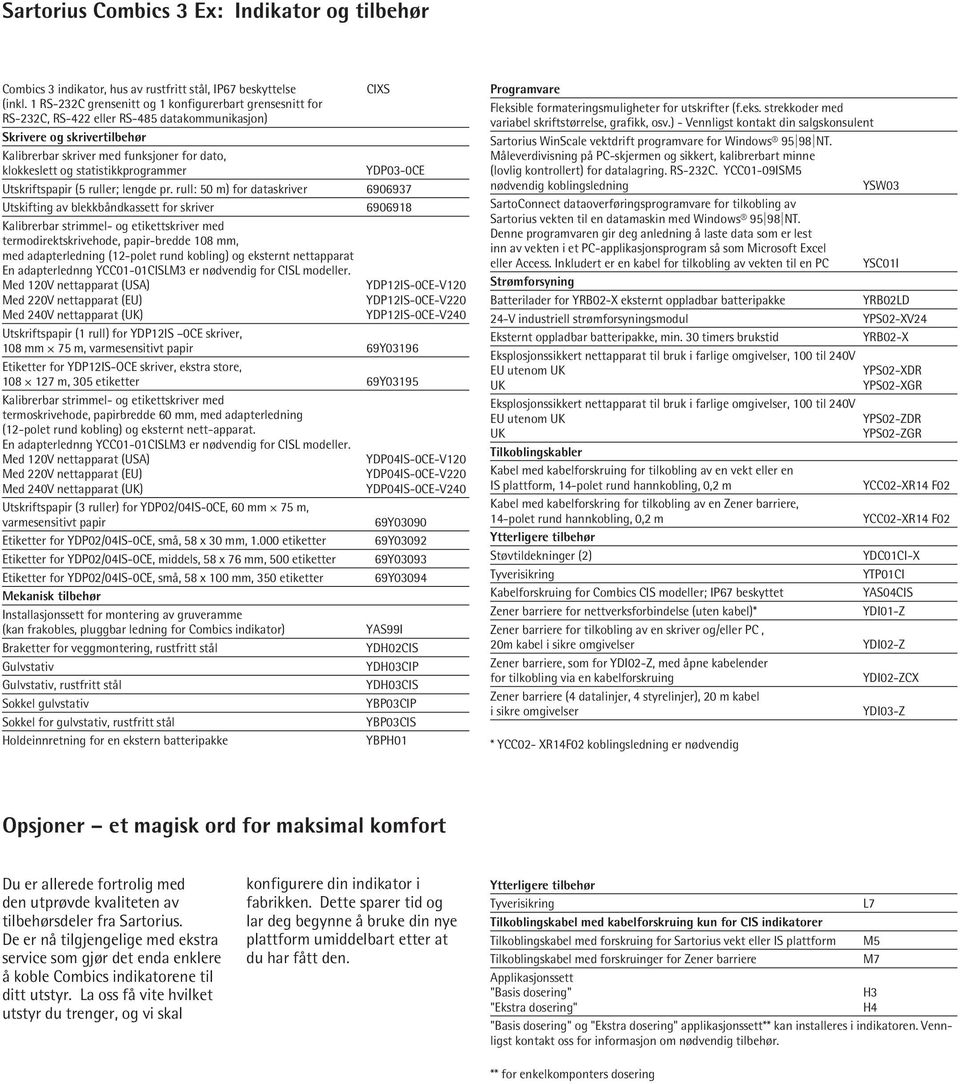 statistikkprogrammer YDP03-0CE Utskriftspapir (5 ruller; lengde pr.