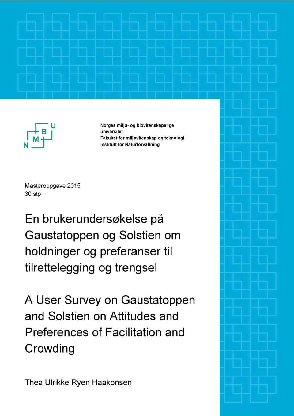 og Solstien om holdninger og preferanser til tilrettelegging og trengsel A User Survey on