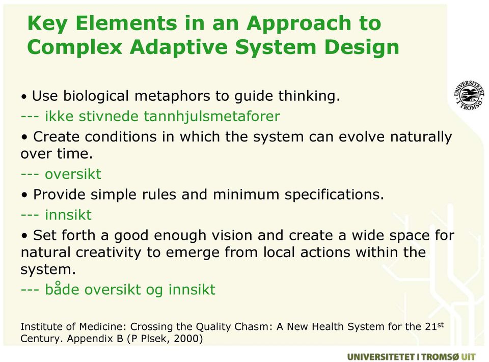 --- oversikt Provide simple rules and minimum specifications.