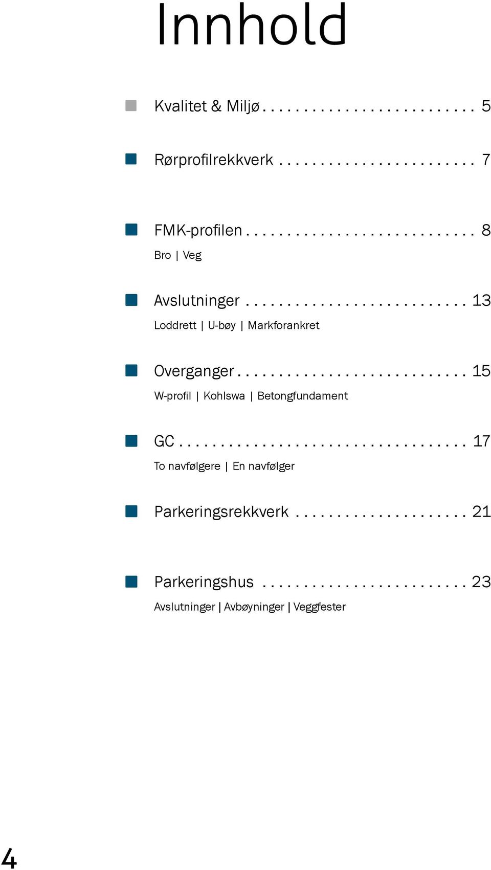 ..15 W-profil Kohlswa Betongfundament GC.