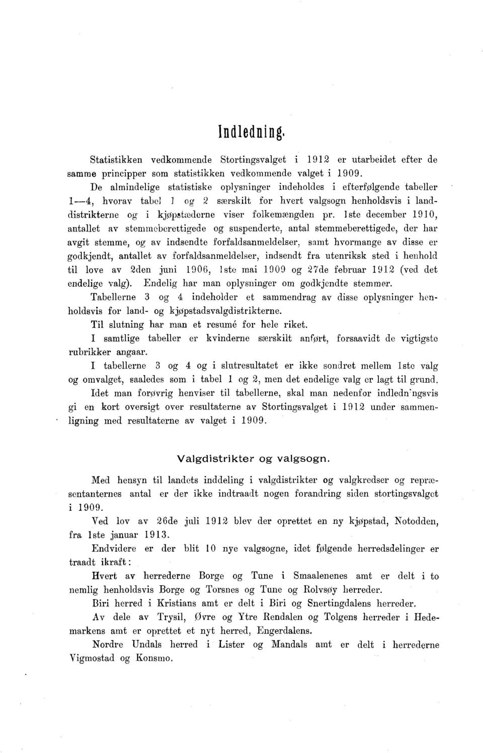 ste december 90, antallet av stemmeberettigede og suspenderte, antal stemmeberettigede, der har avgit stemme, og av indsendte forfaldsanmeldelser.