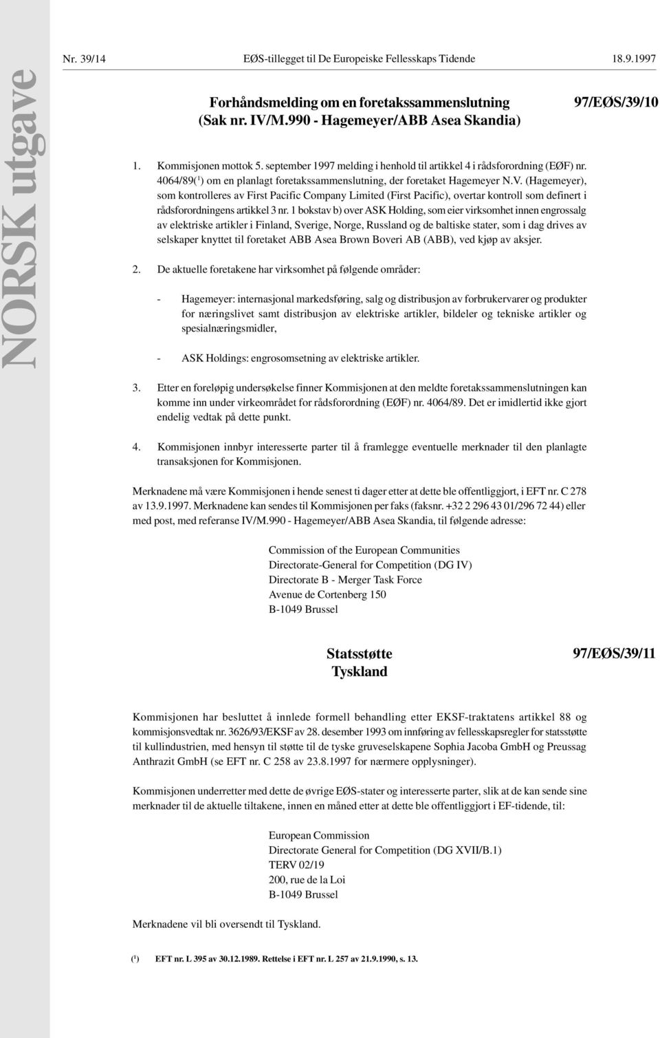 (Hagemeyer), som kontrolleres av First Pacific Company Limited (First Pacific), overtar kontroll som definert i rådsforordningens artikkel 3 nr.