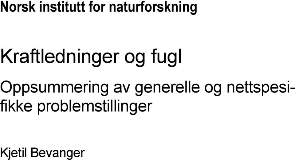 fugl Oppsummering av generelle og