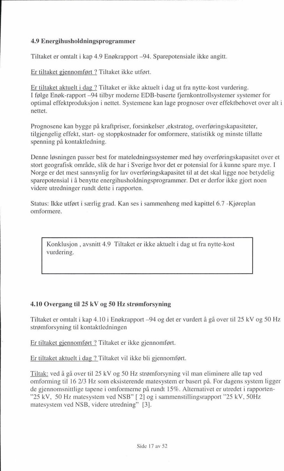 Systemene kan lage prognoser over effektbehovet over alt i nettet.