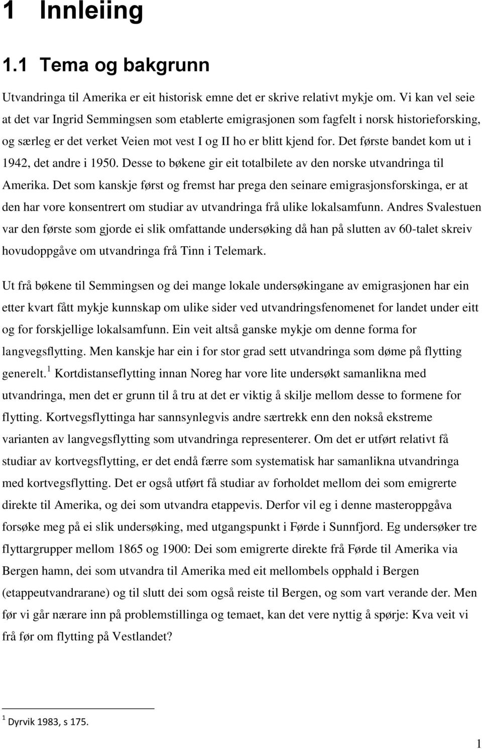 Det første bandet kom ut i 1942, det andre i 1950. Desse to bøkene gir eit totalbilete av den norske utvandringa til Amerika.