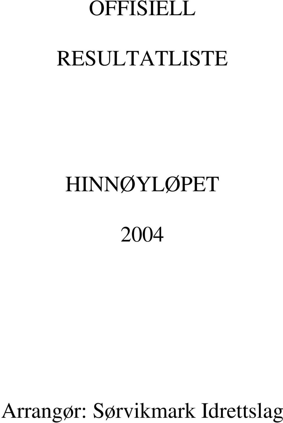 HINNØYLØPET 2004