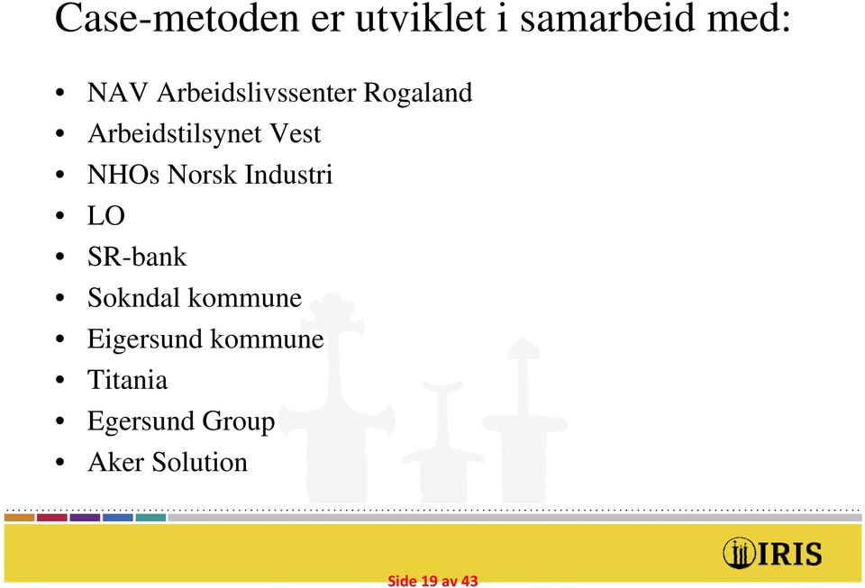 Norsk Industri LO SR-bank Sokndal kommune Eigersund