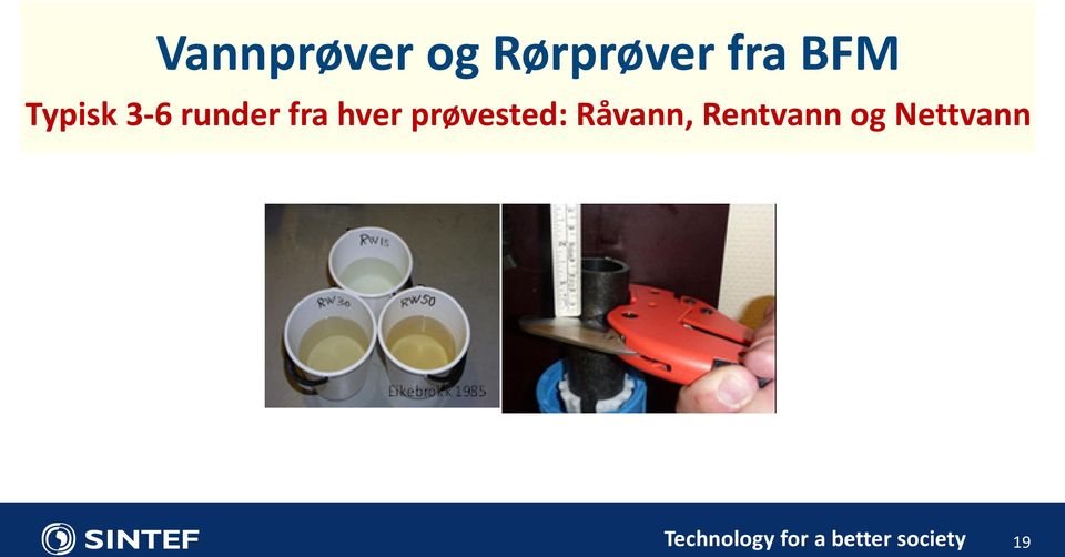 prøvested: Råvann, Rentvann og