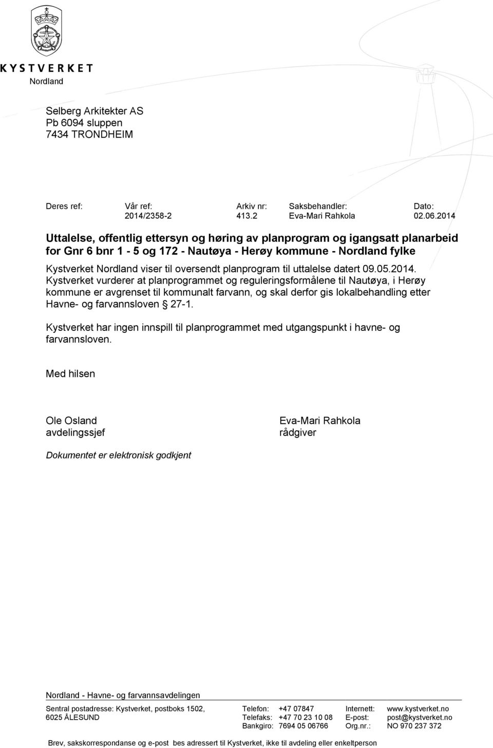 planprogram til uttalelse datert 09.05.2014.