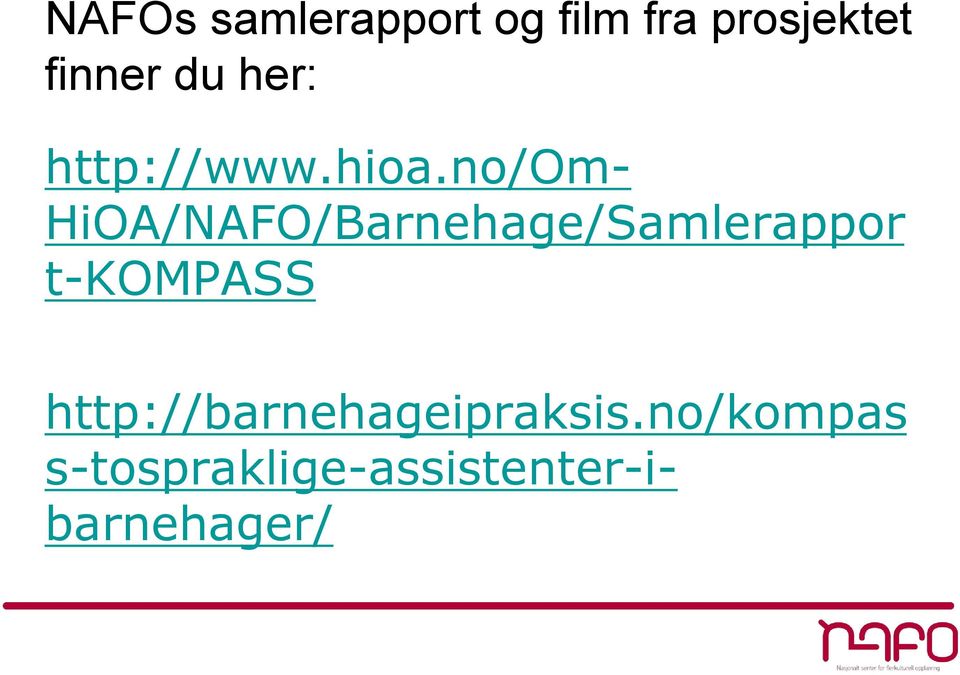 no/om- HiOA/NAFO/Barnehage/Samlerappor t-kompass