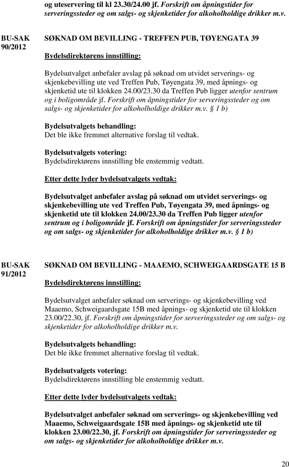 ringssteder og om salgs- og skjenketider for alkoholholdige drikker m.v.