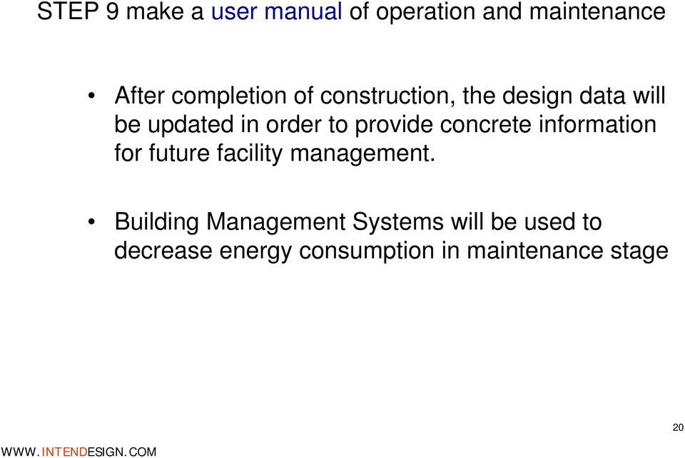 concrete information for future facility management.