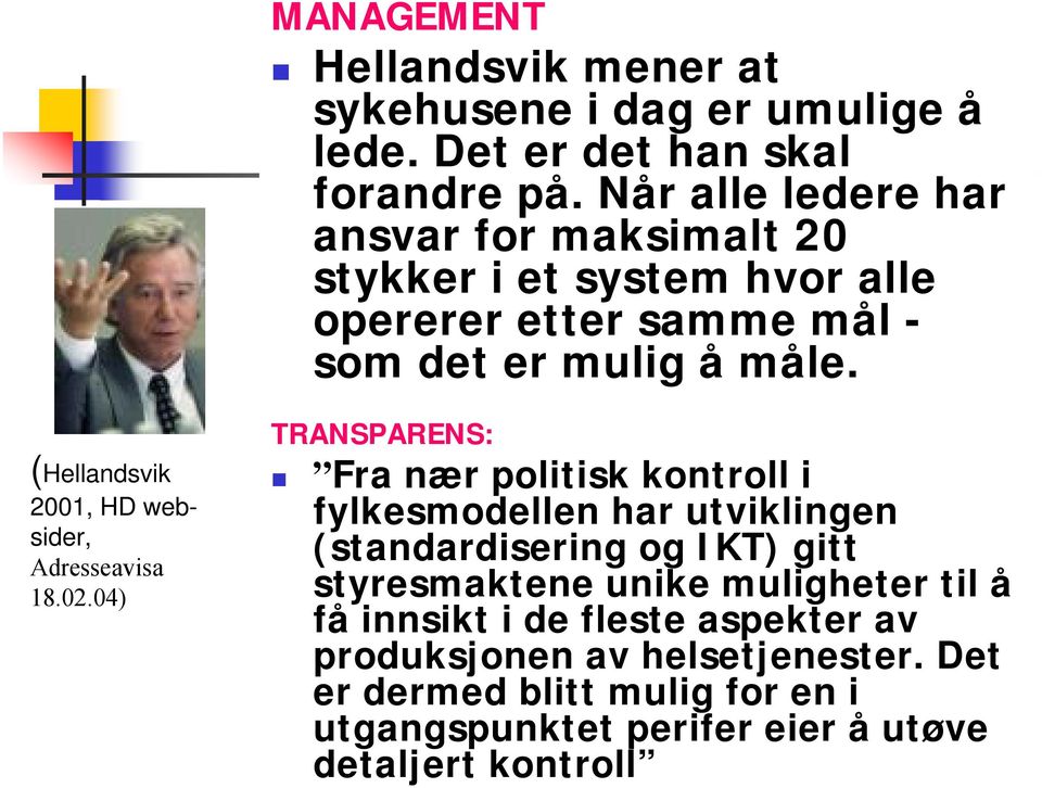 (Hellandsvik 2001, HD websider, Adresseavisa 18.02.