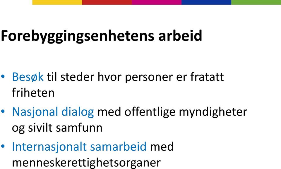 dialog med offentlige myndigheter og sivilt