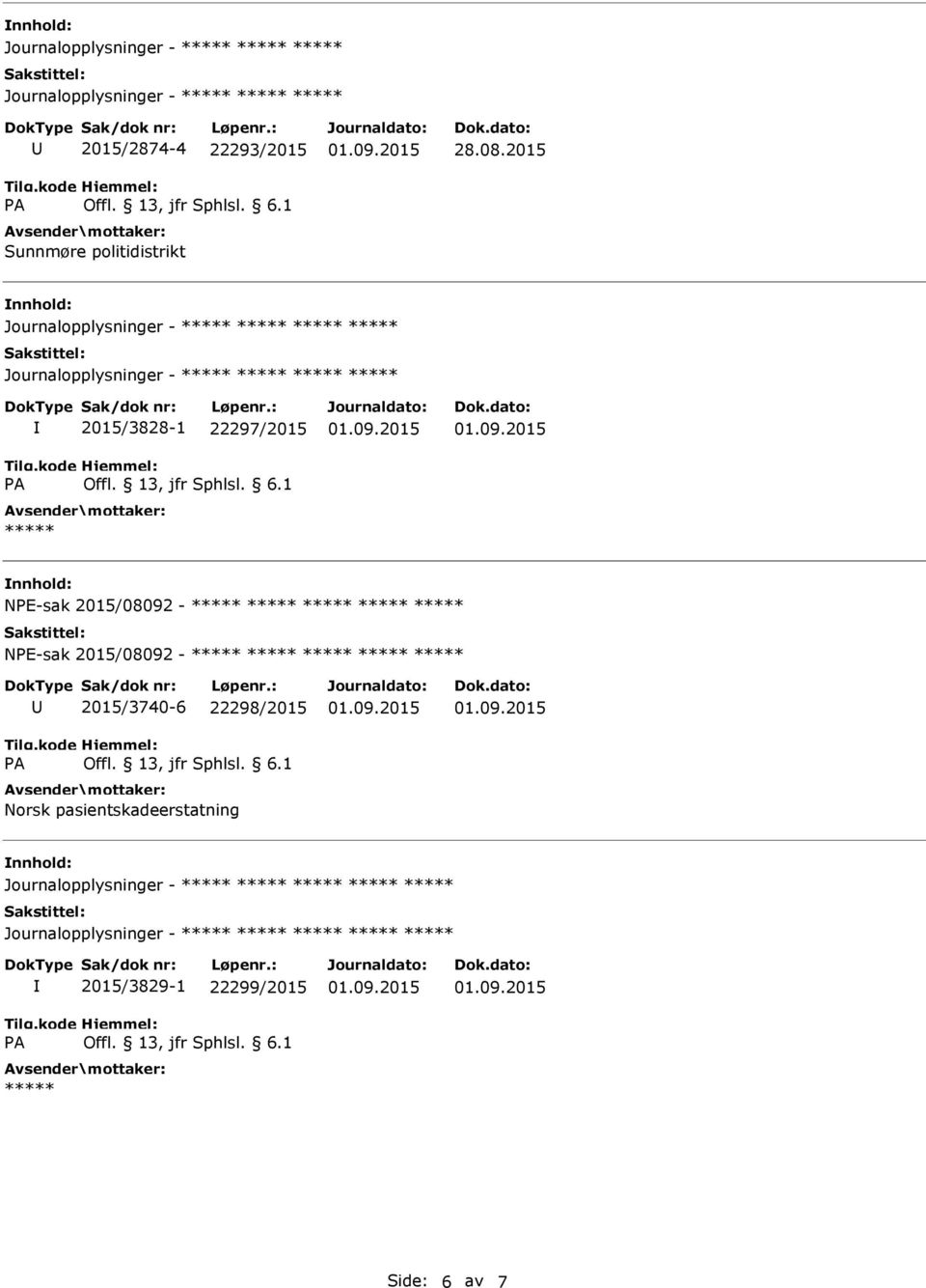 2015/3828-1 22297/2015 NE-sak 2015/08092 - NE-sak 2015/08092-2015/3740-6