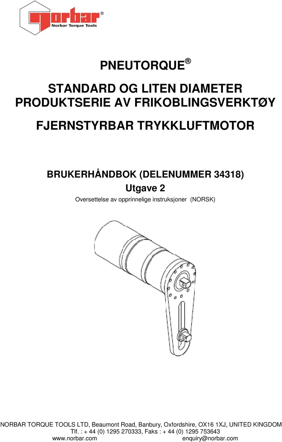 instruksjoner (NORSK) NORBAR TORQUE TOOLS LTD, Beaumont Road, Banbury, Oxfordshire, OX16