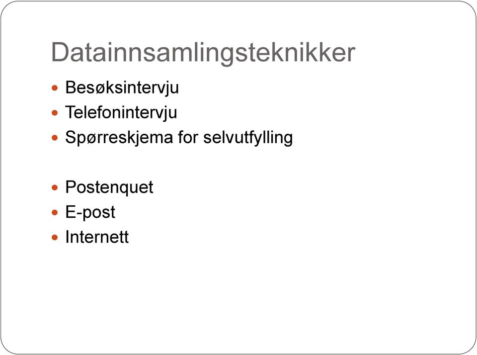 Telefonintervju Spørreskjema