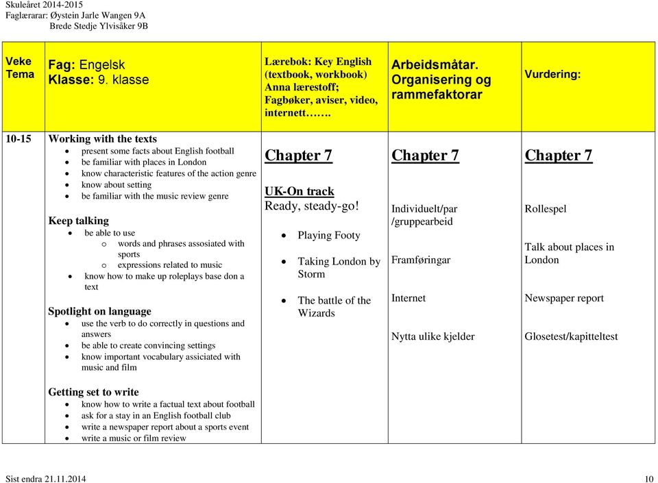 answers be able to create convincing settings know important vocabulary assiciated with music and film Chapter 7 UK-On track Ready, steady-go!