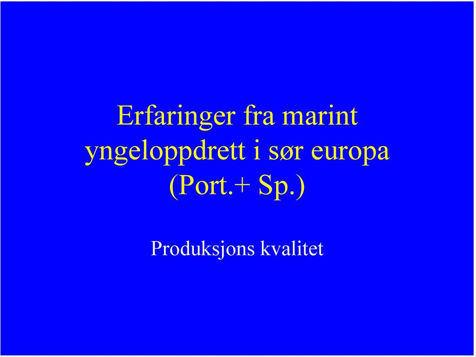 i sør europa (Port.