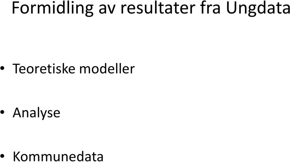 Ungdata Teoretiske