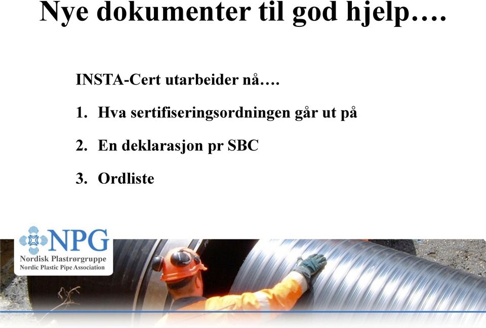 Hva sertifiseringsordningen går