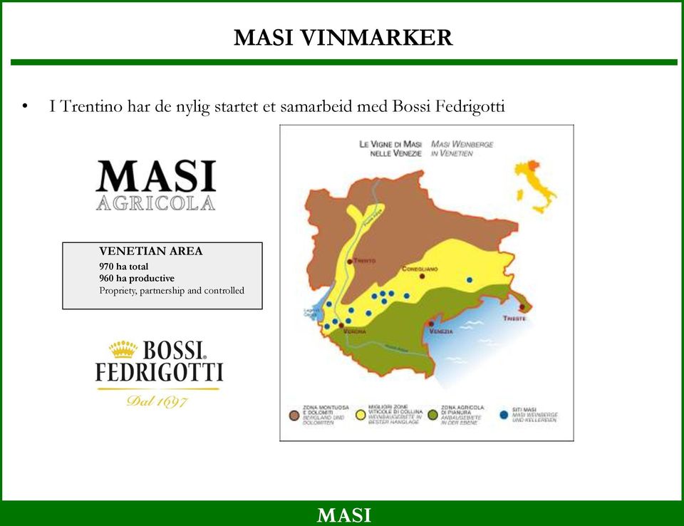 Fedrigotti VENETIAN AREA 970 ha total