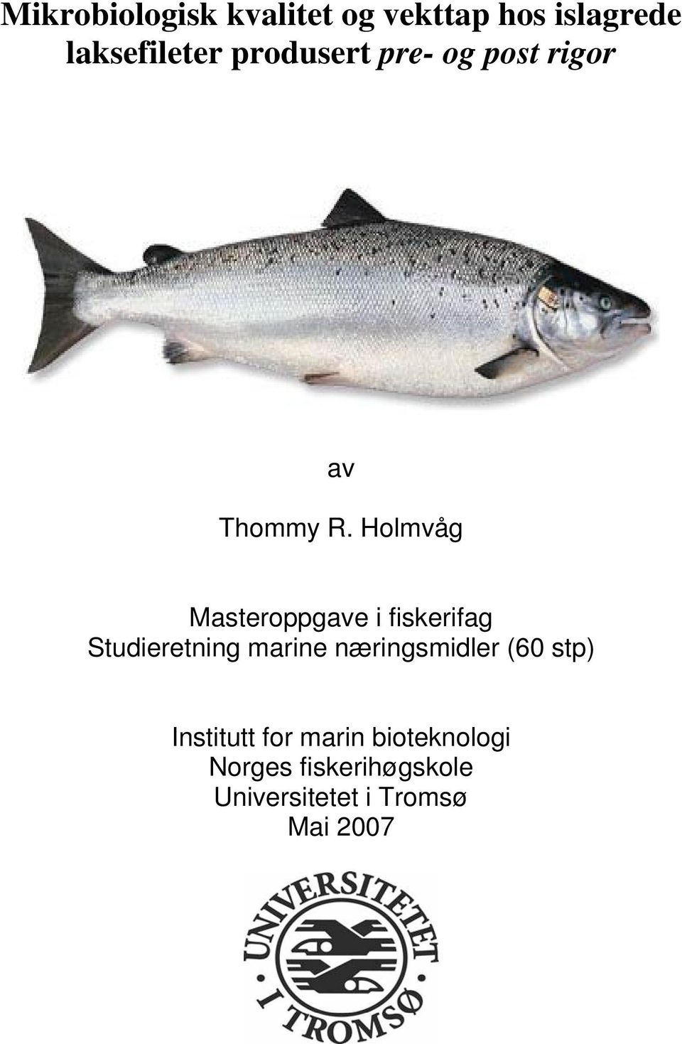 Holmvåg Masteroppgave i fiskerifag Studieretning marine